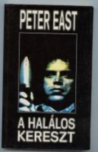 Peter East - A hallos kereszt