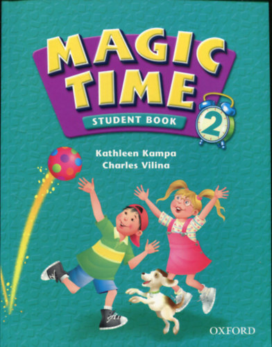 Kathleen Kampa Charles Vilina - Magic Time 2. Student Book