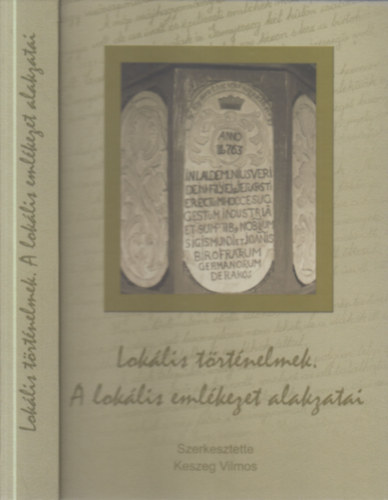 Keszeg Vilmos - Lokális történelmek (A lokális emlékezet alakzatai)- CD melléklettel