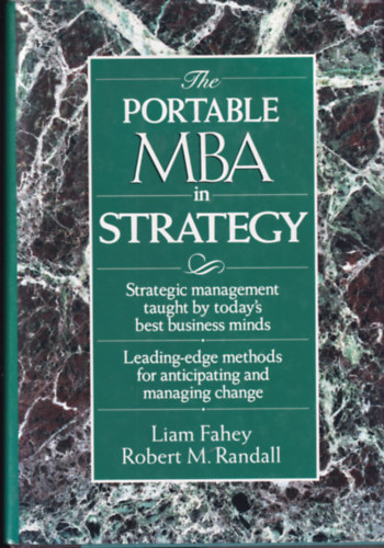 Liam Fahey, Robert M. Randall - The Portable MBA in Strategy