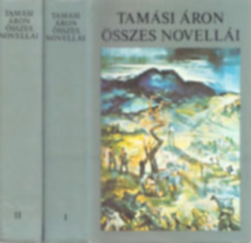 Tam�si �ron - Tam�si �ron �sszes novell�i I-II.