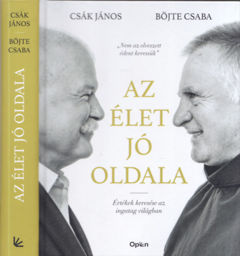 Csk Jnos, Bjte Csaba - Az let j oldala