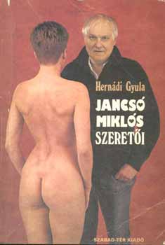Hern�di Gyula - Jancs� Mikl�s szeret�i
