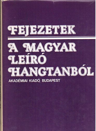Bolla Klmn szerk. - Fejezetek a magyar ler hangtanbl