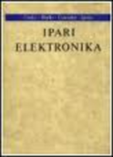 Cs�ki-Barki-Ganszky-Ipsits - Ipari elektronika