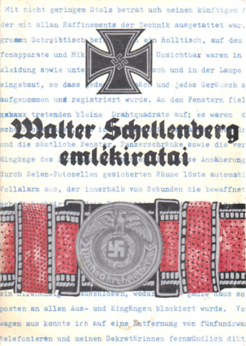 Walter Schellenberg - Walter Schellenberg eml�kiratai