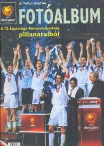 Thaly Zoltn Ifj. - Fotalbum a 12.Labdarg Eurpa-bajnoksg pillanataibl