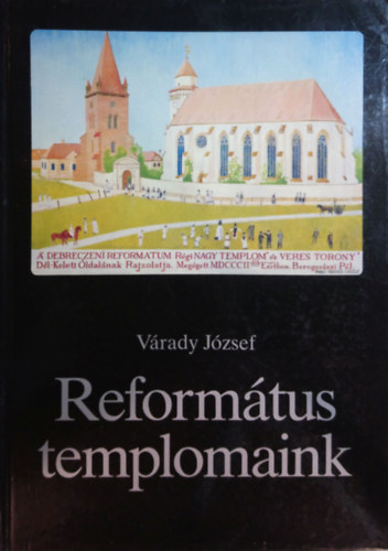 Vrady Jzsef - Reformtus templomaink