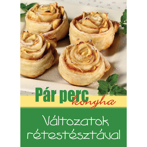 Pr Perc Konyha - Vltozatok rtestsztval
