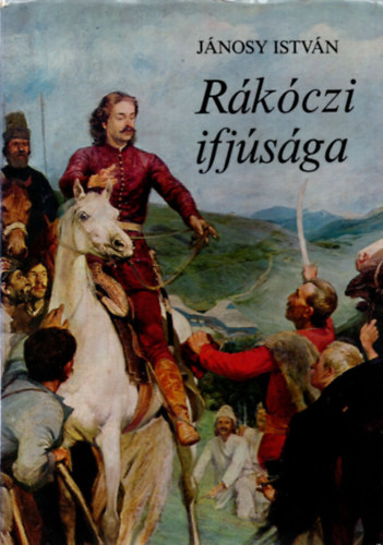 Jnosy Istvn - Rkczi ifjsga
