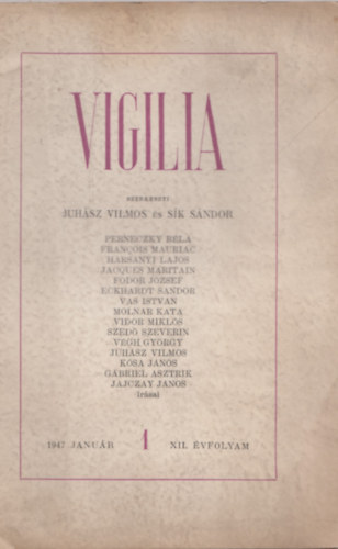 Juhsz Vilmos (szerk.), Sk Sndor (szerk.) - Vigilia 1947 janur 1 XII. vfolyam