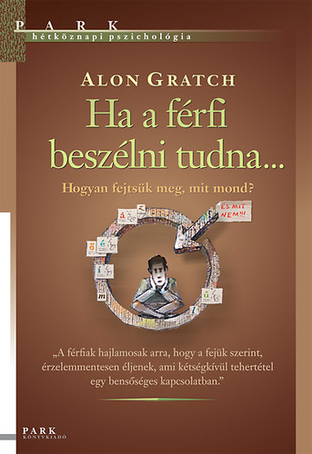 Alon Gratch - Ha a f�rfi besz�lni tudna...