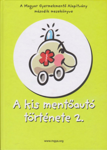Vörös Andrea - A kis mentőautó története 2.