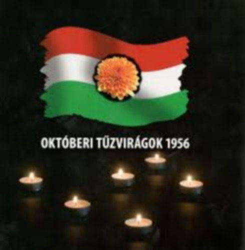 Dr. Sntha Gbor - Oktberi tzvirgok 1956
