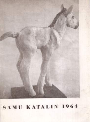 Égető János - Samu Katalin szobrászművész kiállítása 1964
