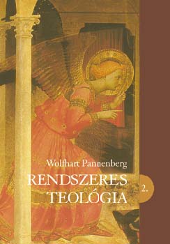 Wolfhart Pannenberg - Rendszeres teol�gia 2.