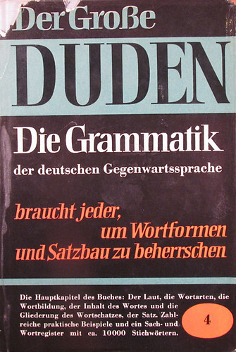 Dr. Phil. Habil. Paul Grebe (Hrsg.) - Der Grosse Duden Band 4. Grammatik der deutschen Gegenwartssprache