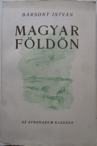 Bársony István - Magyar földön