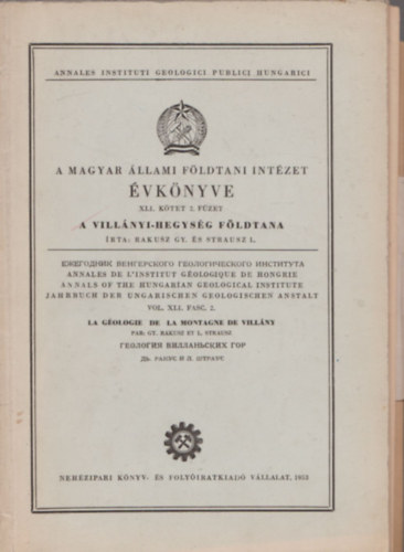 Rakusz Gy. és Strausz L. - A Villányi-hegység földtana - A Magyar Állami Földtani Intézet évkönyve XLI. kötet 2. füzet