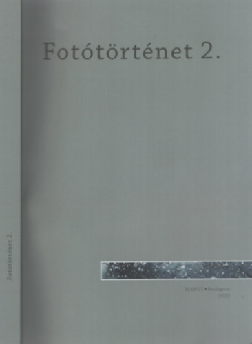 Fejs Zoltn (szerk.) - Fottrtnet 2. - A Magyar Fottrtneti Trsasg vknyve
