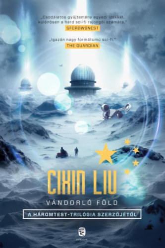 Cixin Liu - Vándorló Föld