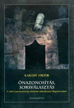Kar�dy Viktor - �nazonos�t�s, sorsv�laszt�s