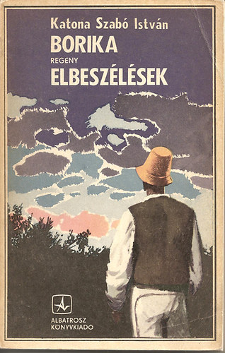 Katona Szab Istvn - Borika (regny) - elbeszlsek