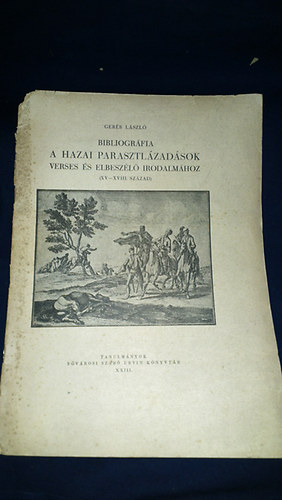 Gerb Lszl - Bibliogrfia a hazai parasztlzadsok verses s elbeszl irodalmhoz