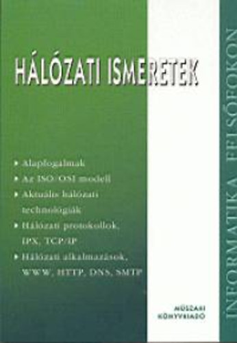 Rde Pter; Dr. Bksi Jzsef - Hlzati ismeretek