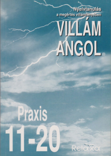Dlnoki-Fss Andrs, Horvthn Bnky Dra - Villm Angol - Praxis - 11-20