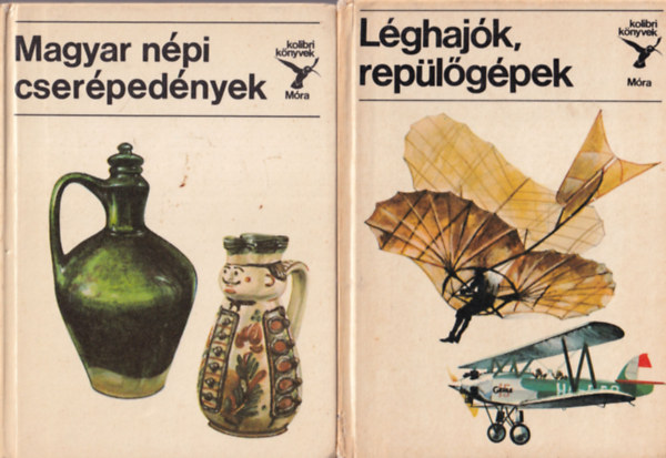 Mialkovszky Erzsbet, Kelnyi Gyrgy, Kresz-Kvr, Kondor Lajos - 4 db Kolibri knyv: Lghajk, replgpek + Magyar npi cserpednyek + ptszeti stlusok + Korok, divatok