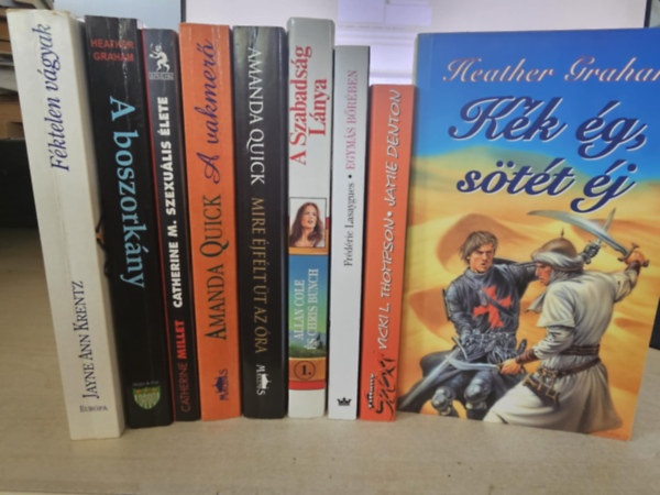 Jayne Ann Krentz, Heather Graham, Catherine Millet, Amanda Quick, Cole Allan-Bunch Chris, Frdric Lasaygues, Vicki L. Thompson - Jamie Denton - 9db romantika, KNYVMENT AJNLAT: Fktelen vgyak+ A boszorkny+ Catherine M. szexulis lete+ A vakmer+ Mire jflt t az ra+ A szabadsg lnya+ Egyms brben+ Kk g, stt j+ Hajnali lovagls- Egy temre