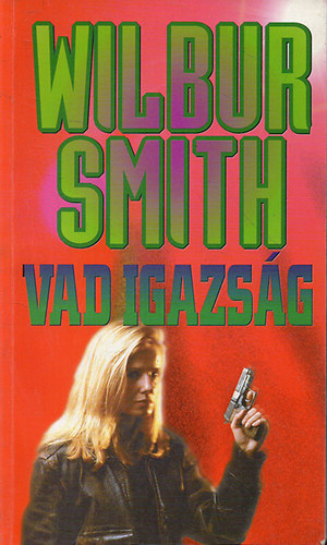 Wilbur Smith - Vad igazsg (A hall neve Caliph)