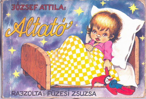 József Attila - Altató - Füzesi Zsuzsa rajzaival