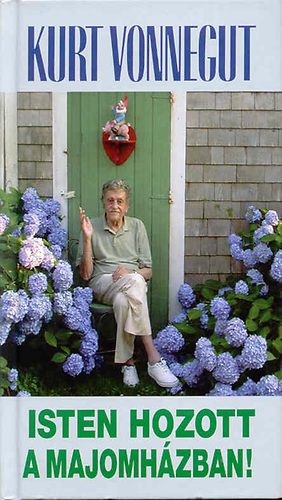 Kurt Vonnegut - Isten hozott a majomhzban!
