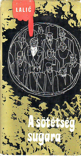 Mihailo Lalic - A sötétség sugara