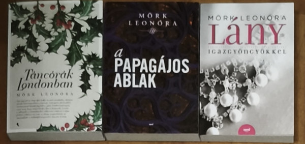 M�rk Leon�ra - 3db M�rk Leon�ra reg�ny - T�nc�r�k Londonban, A papag�jos ablak, L�ny igazgy�ngy�kkel