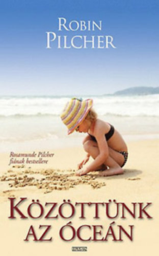 Robin Pilcher - Közöttünk az óceán - an ocean apart