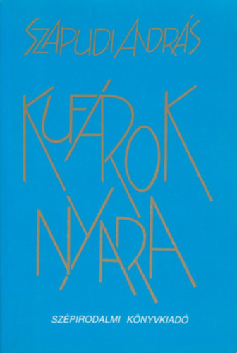 Szapudi Andr�s - Kuf�rok nyara