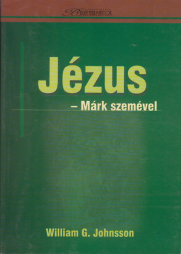 William G. Johnsson - J�zus - M�rk szem�vel