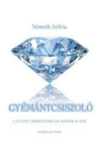 Németh Szilvia - Gyémántcsiszoló