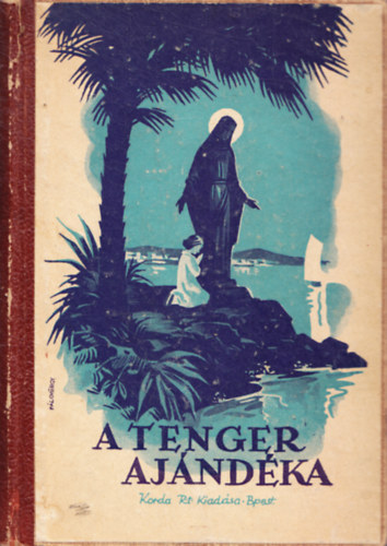 P.Felix - A tenger aj�nd�ka