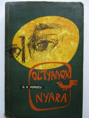D. R. Popescu - Oltyánok nyara
