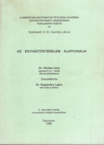 Rvsz Imre - Segesvry Lajos - Az egyhztrtnelem alapvonalai