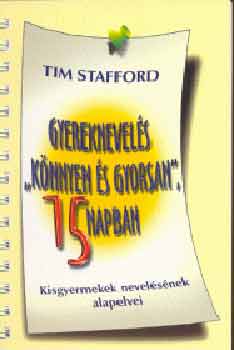 Tim Stafford - Gyereknevels "knnyen s gyorsan", 15 napban