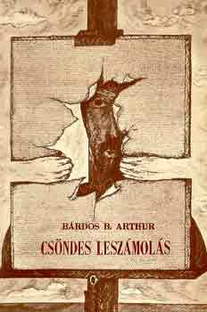 B�rdos B. Arthur - Cs�ndes lesz�mol�s