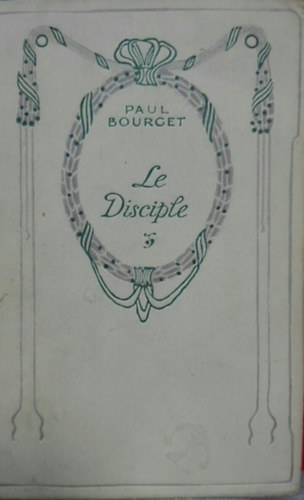 Paul Bourcet - Le Disciple