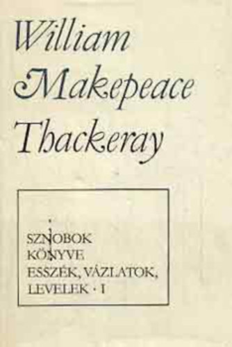 William Makepeace Thackeray, Ford�totta: R�na Ilona - Thackeray M�vei - A Newcome csal�d I-II.