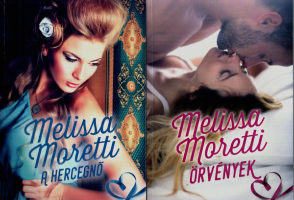 Melissa Moretti - 2 db Melissa Moretti egyben: A hercegnő, Örvények.