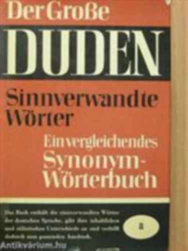Dr. Phil. Habil. Paul Grebe (Hrsg.), Wolfgang Mller - Duden 8 - Sinnverwandte Wrter